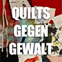 quilts & texte gegen gewalt